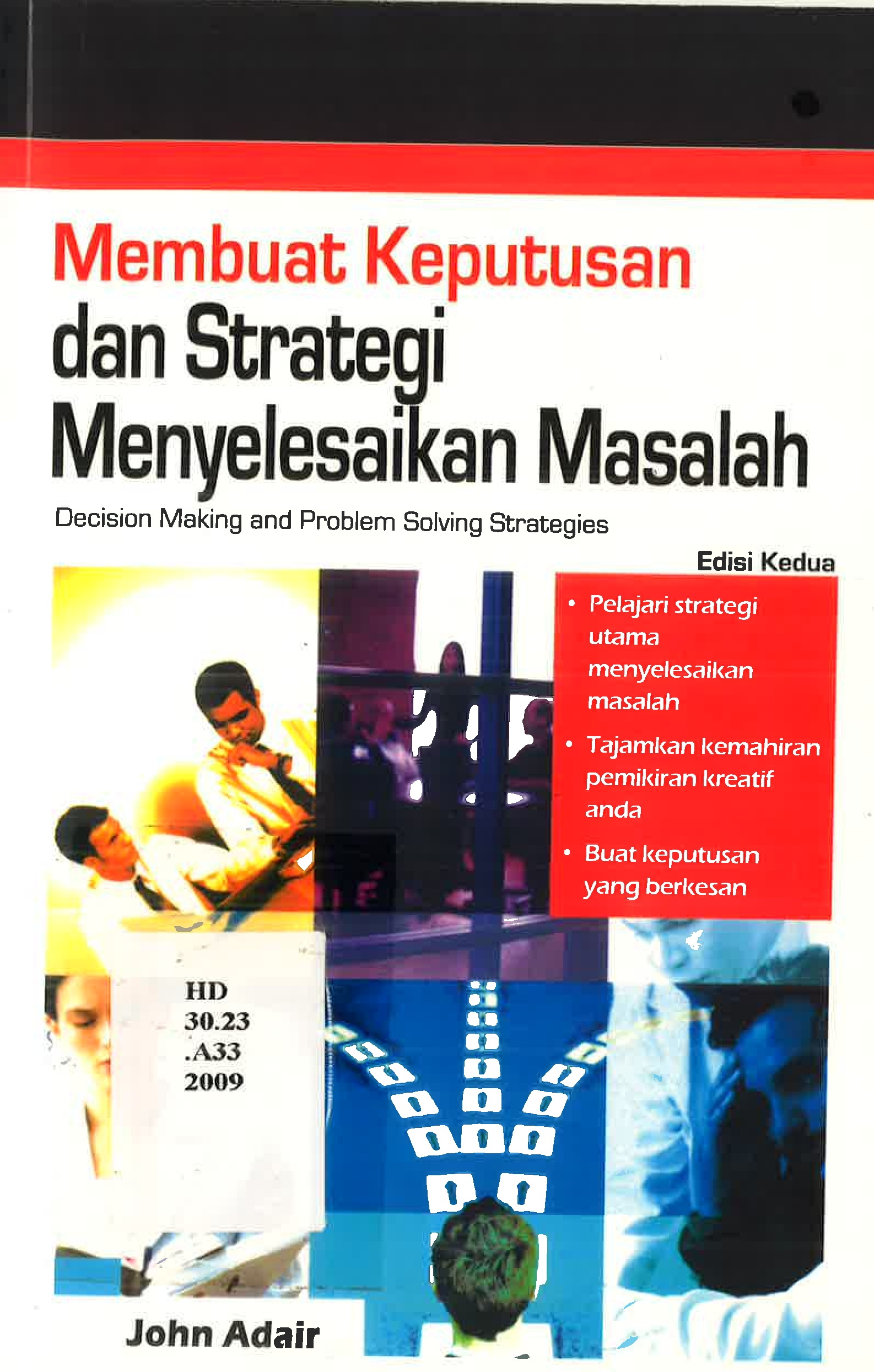 Membuat keputusan dan strategi menyelesaikan masalah : decision making and problem solving strategies